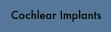 Cochlear Implants